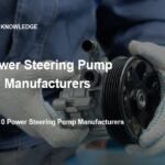 Top 10 Power Steering Pump Manufacturers