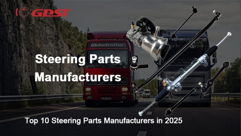 List of the Top 10 Steering Parts Manufacturers in 2026