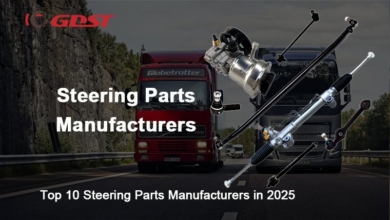 steering parts manufacturers