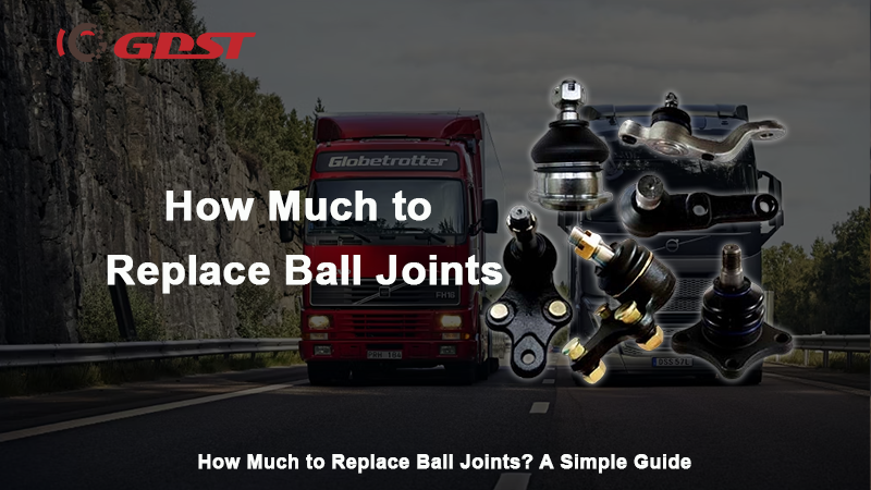 How Much to Replace Ball Joints