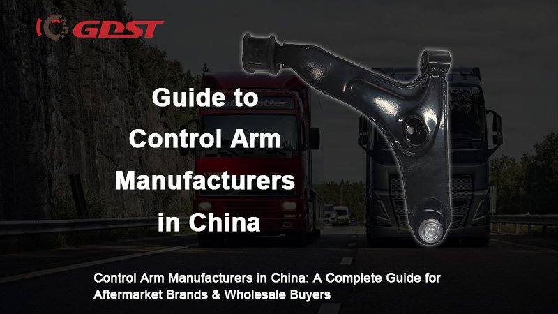 Control Arm Manufacturers in China