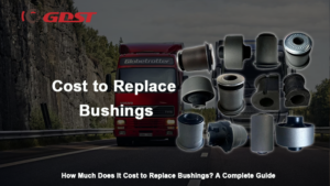 Cost to Replace Bushings
