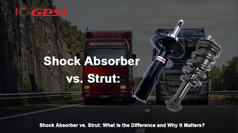 Shock Absorber vs. Strut: What is the Difference and Why It Matters?