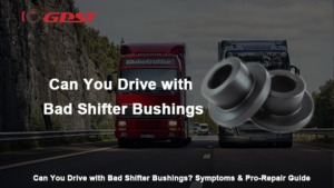 Can You Drive with Bad Shifter Bushings