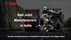 Ball Joint Manufacturers in India