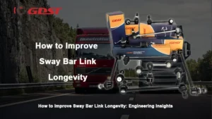 How to Improve Sway Bar Link Longevity