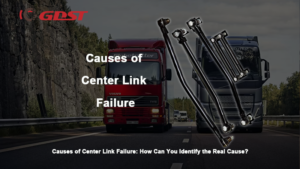 Causes of Center Link Failure