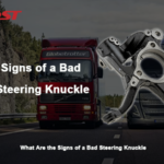 What Are the Signs of a Bad Steering Knuckle?