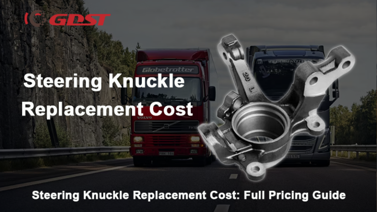 Steering Knuckle Replacement Cost: Full Pricing Guide