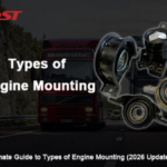 The Ultimate Guide to Types of Engine Mounting (2026 Updated)