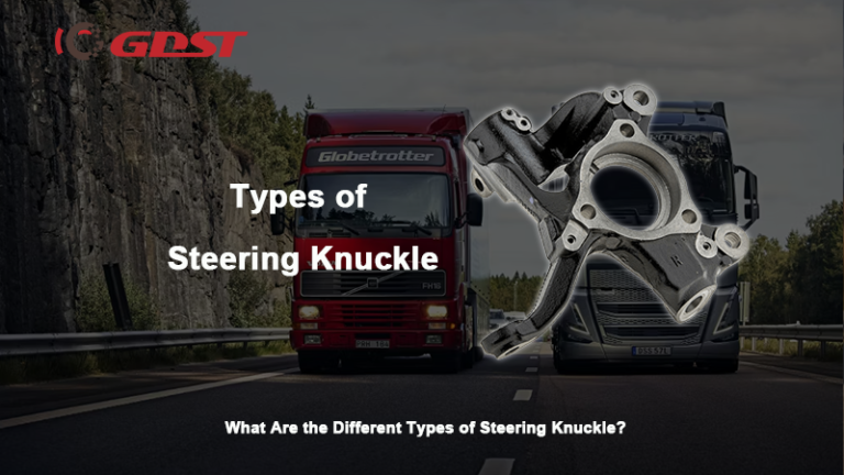 What Are the Different Types of Steering Knuckle?