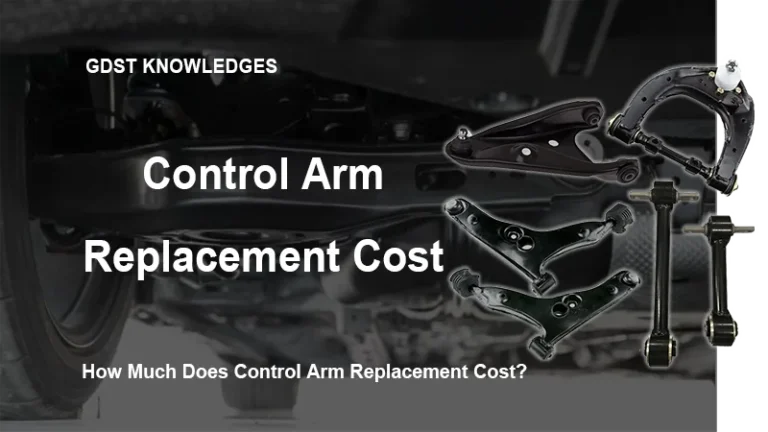 How Much Does Control Arm Replacement Cost? (2026 Price Guide)