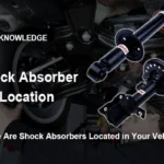 Where Are Shock Absorbers Located in Your Vehicle?